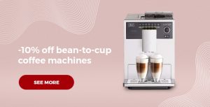 -10% off bean-to-cup coffee machines