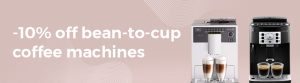 -10% off bean-to-cup coffee machines