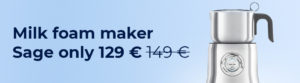 Milk foam maker Sage only 129 €
