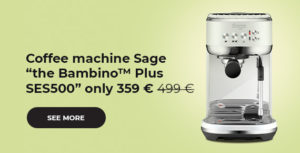 Coffee machine Sage “the Bambino™ Plus SES500” only 349 €