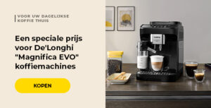 Een speciale prijs voor De'Longhi "Magnifica EVO" koffiemachines