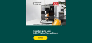 Speciale prijs voor MELITTA koffiemachines