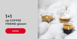 1+1 op COFFEE FRIEND glazen