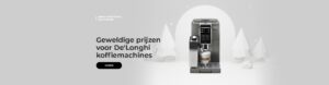 Geweldige prijzen voor De'Longhi koffiemachines