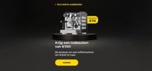 "Krijg een cadeaubon van €70!!! Bij aankoop van een koffiemachine van €1000 of meer."