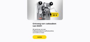 Bij aankoop van deze koffiemachine ontvangt u een cadeaubon van €50 voor uw volgende aankoop.