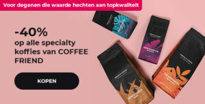 -40% op alle specialty koffies van COFFEE FRIEND