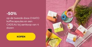 -50% op de tweede doos CHiATO koffiecapsules en een CADEAU bij aankoop van 4 dozen