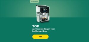 TOP april aanbiedingen voor koffiemachines