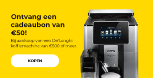 Ontvang een cadeaubon van €50! Bij aankoop van een De'Longhi koffiemachine van €500 of meer