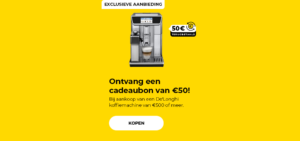 Ontvang een cadeaubon van €50! Bij aankoop van een De'Longhi koffiemachine van €500 of meer