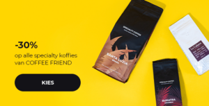 -30% op alle specialty koffies van COFFEE FRIEND