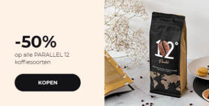 -50% op alle PARALLEL 12 koffiesoorten