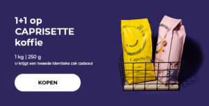 1+1 op CAPRISETTE koffie