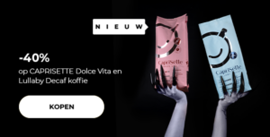 -40% op CAPRISETTE Dolce Vita en Lullaby Decaf koffie