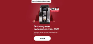 "Ontvang een cadeaubon van €50! Bij aankoop van een De'Longhi koffiemachine van €500 of meer."